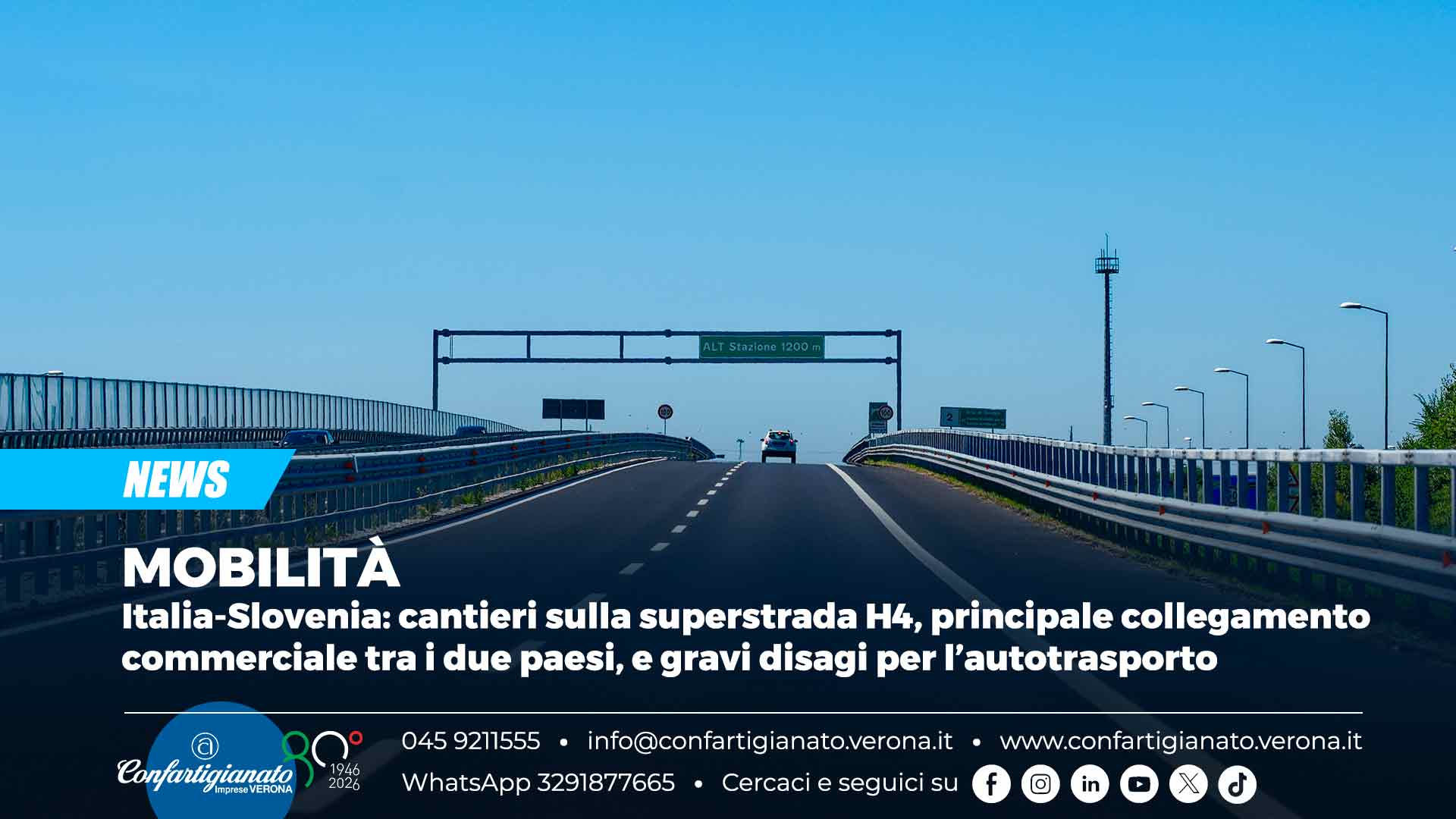 MOBILITÀ – Italia-Slovenia: cantieri sulla superstrada H4, principale collegamento commerciale tra i due paesi, e gravi disagi per l’autotrasporto
