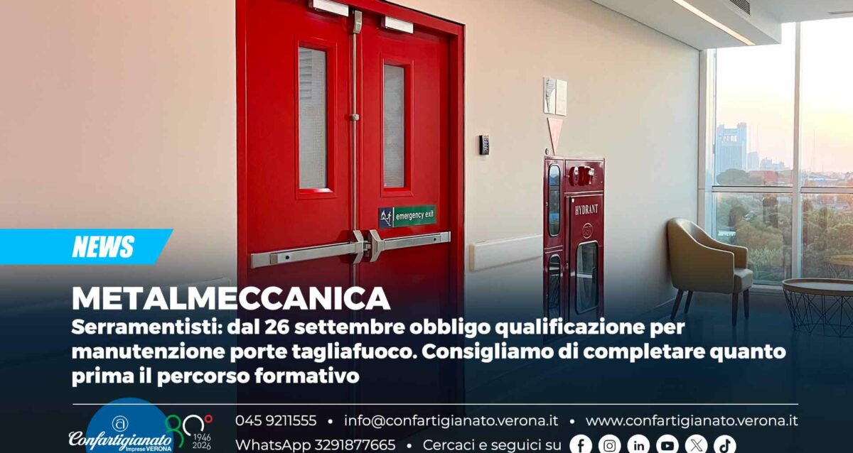 METALMECCANICA – Serramentisti: dal 26 settembre obbligo qualificazione per manutenzione porte tagliafuoco. Consigliamo di completare quanto prima il percorso formativo