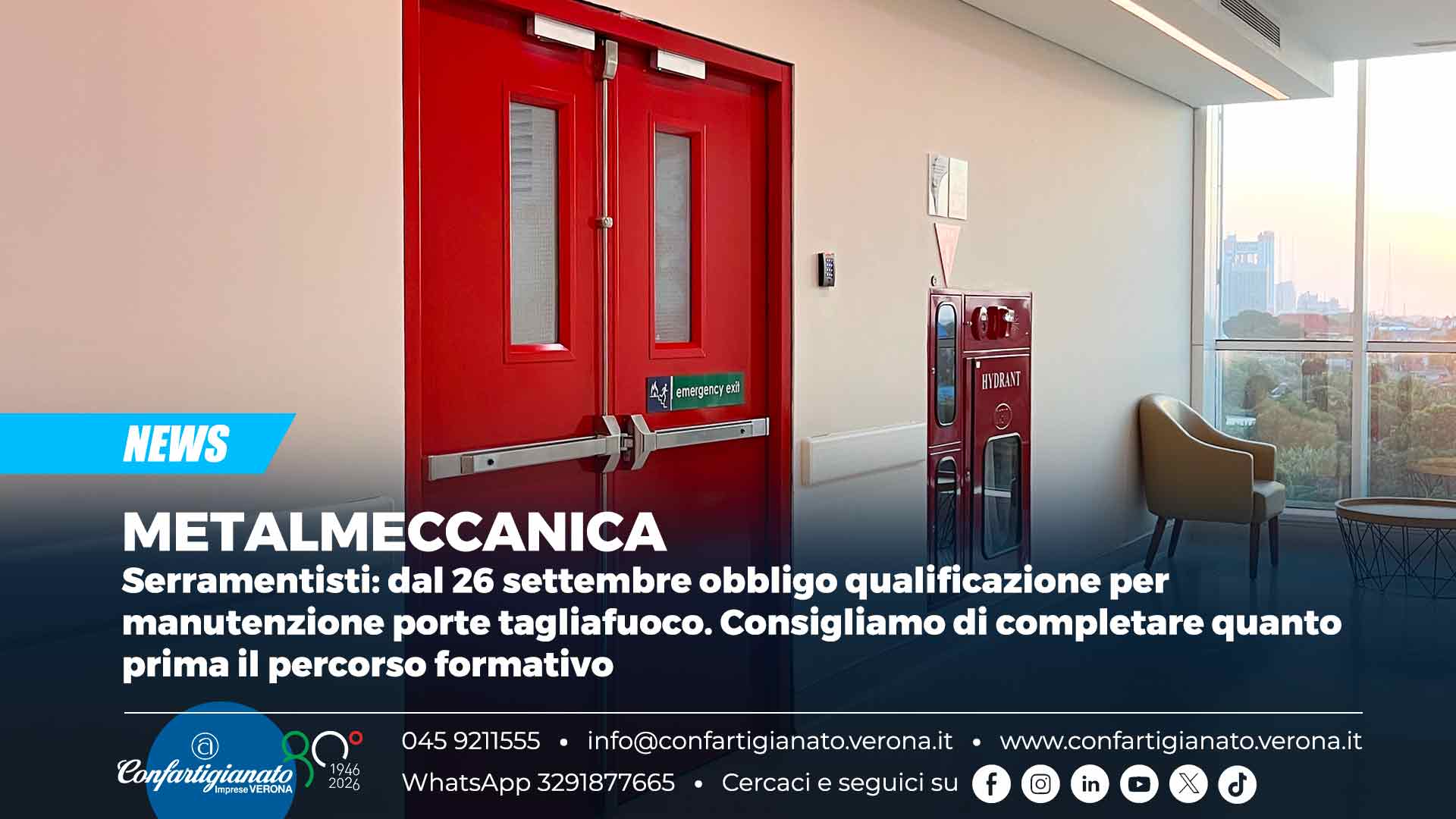 METALMECCANICA – Serramentisti: dal 26 settembre obbligo qualificazione per manutenzione porte tagliafuoco. Consigliamo di completare quanto prima il percorso formativo