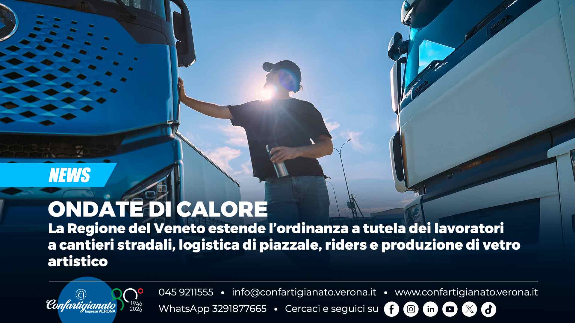 ONDATE DI CALORE – La Regione del Veneto estende l’ordinanza a tutela dei lavoratori a cantieri stradali, logistica di piazzale, riders e produzione di vetro artistico