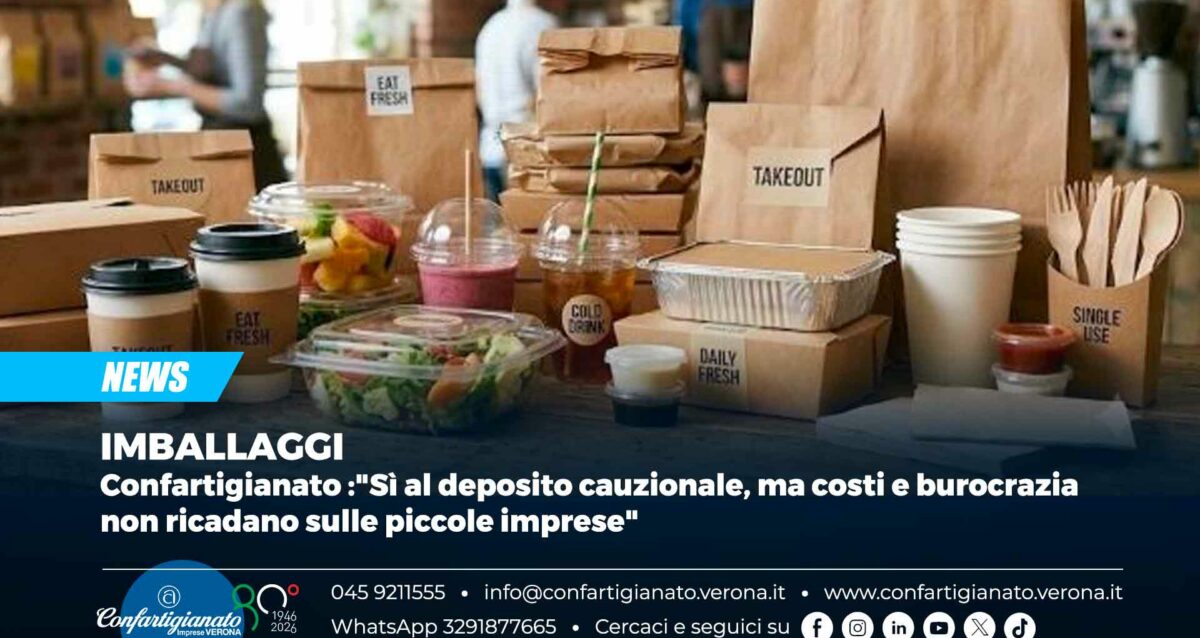 IMBALLAGGI – Confartigianato :"Sì al deposito cauzionale, ma costi e burocrazia non ricadano sulle piccole imprese"