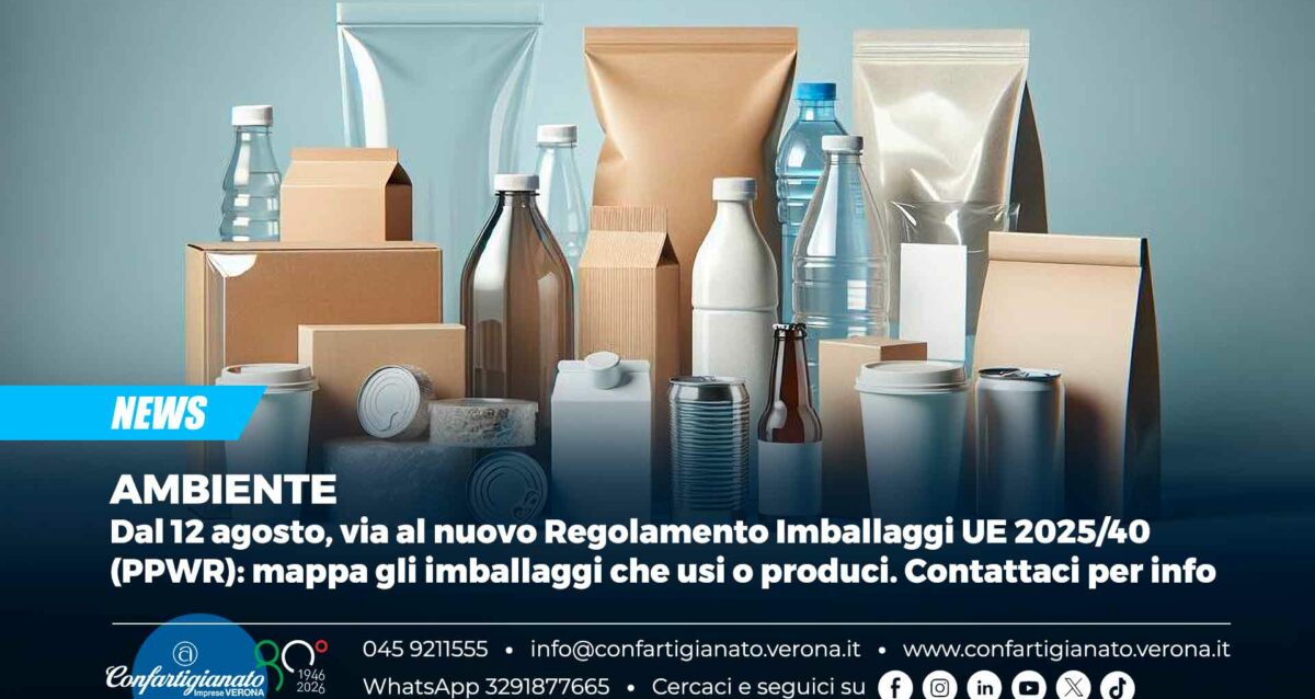 AMBIENTE – Dal 12 agosto, via al nuovo Regolamento Imballaggi UE 2025/40 (PPWR): mappa gli imballaggi che usi o produci. Contattaci per info