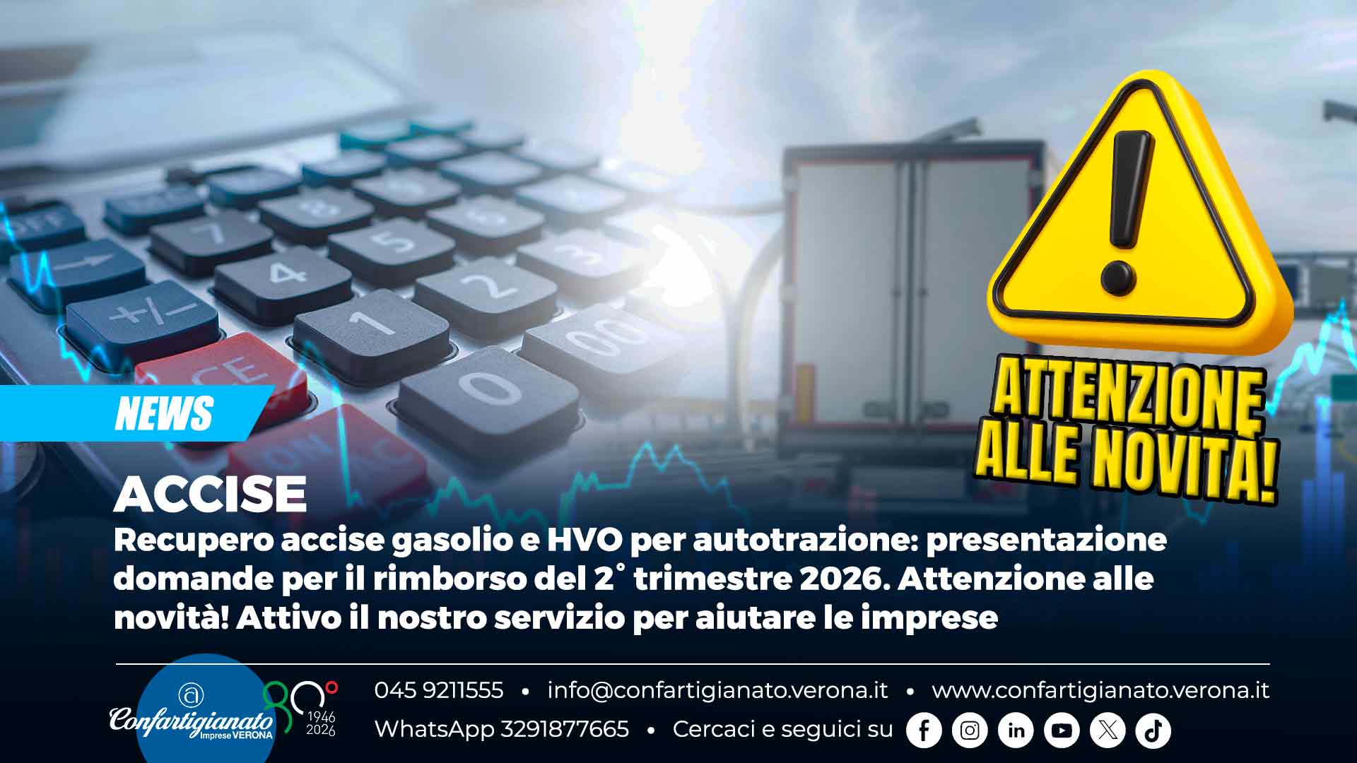 ACCISE – Recupero accise gasolio e HVO per autotrazione: presentazione domande per il rimborso del 2° trimestre 2026. Attenzione alle novità! Attivo il nostro servizio per aiutare le imprese