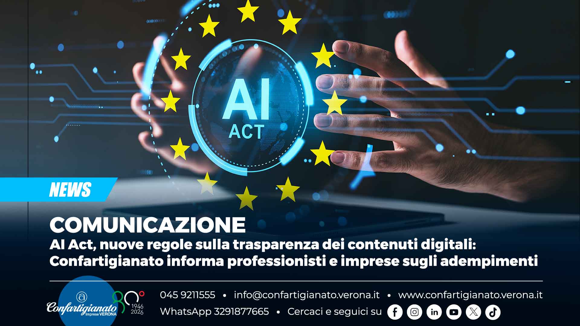 COMUNICAZIONE – AI Act, nuove regole sulla trasparenza dei contenuti digitali: Confartigianato informa professionisti e imprese sugli adempimenti