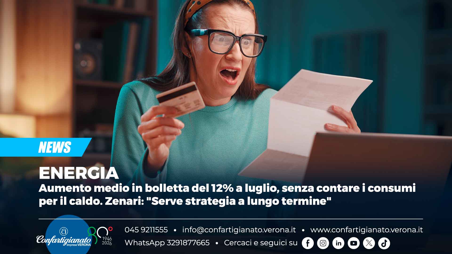 ENERGIA – Aumento medio in bolletta del 12% a luglio, senza contare i consumi per il caldo. Zenari: "Serve strategia a lungo termine"
