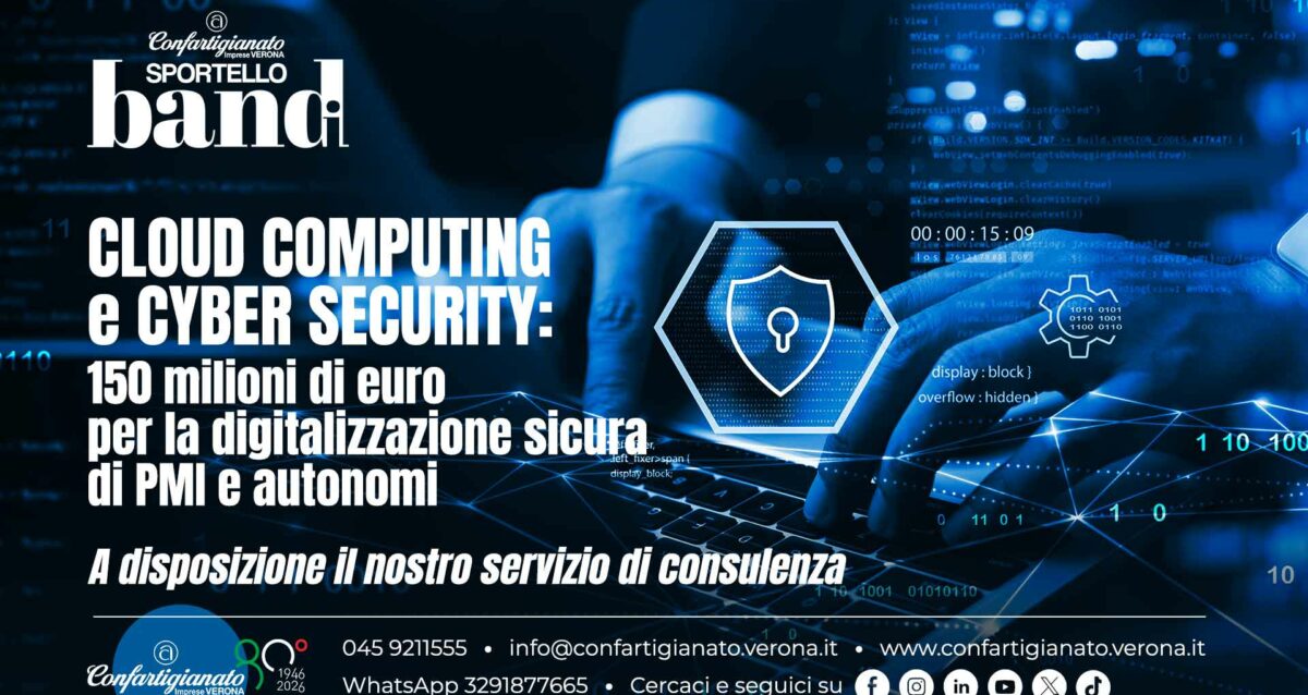 BANDO – Cloud computing e cyber security: 150 milioni di euro per la digitalizzazione sicura di PMI e autonomi. A disposizione il nostro servizio di consulenza
