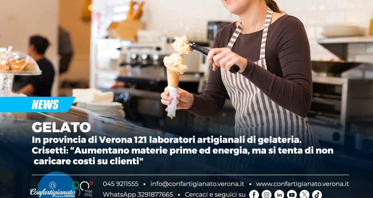 GELATO – In provincia di Verona 121 laboratori artigianali di gelateria. Crisetti: “Aumentano materie prime ed energia, ma si tenta di non caricare costi su clienti"