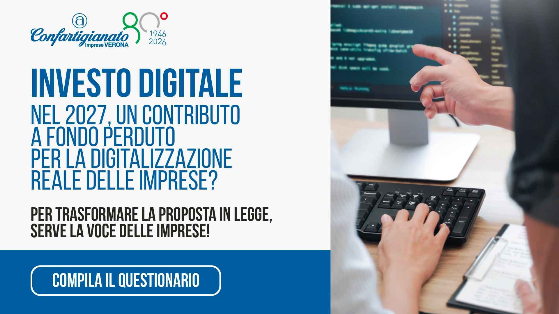 QUESTIONARIO – Investo Digitale: partecipa all'indagine sul livello di digitalizzazione. Obiettivo: ottenere contributi a fondo perduto per sostenere le imprese