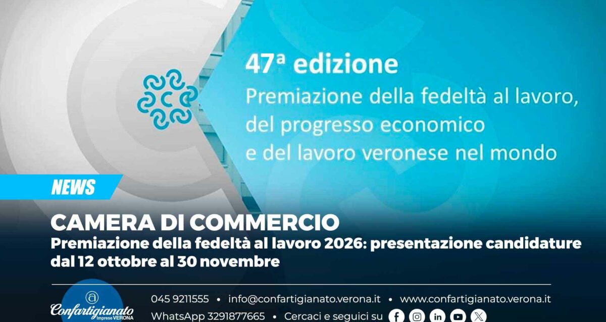 CAMERA DI COMMERCIO – 47ª Premiazione della Fedeltà al Lavoro 2026: presentazione delle candidature dal 12 ottobre al 30 novembre