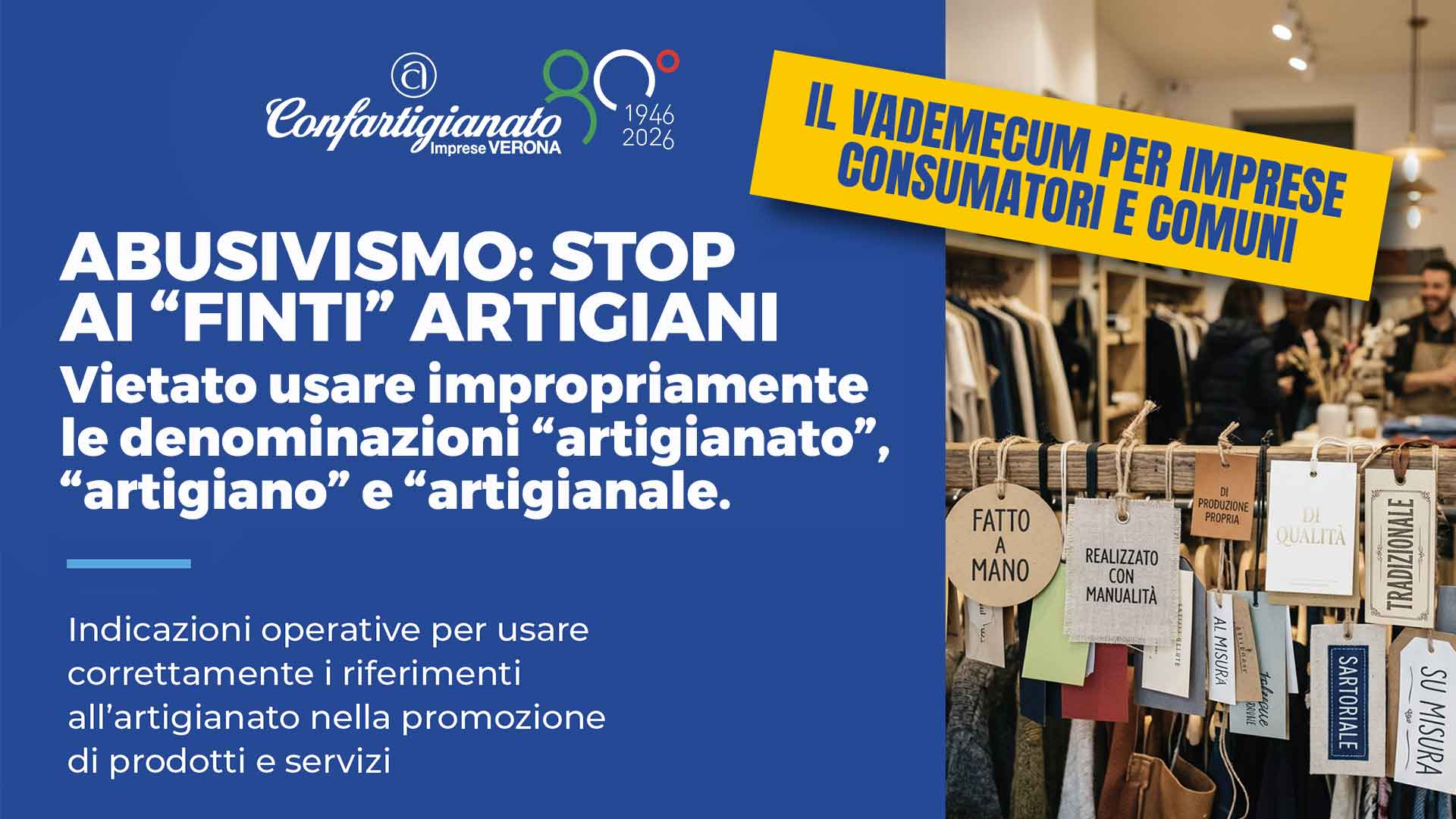ABUSIVISMO – Stop a 850mila finti artigiani: vietato usare impropriamente le denominazioni “artigianato”, “artigiano” e “artigianale. Un vademecum per imprese, consumatori e Comuni