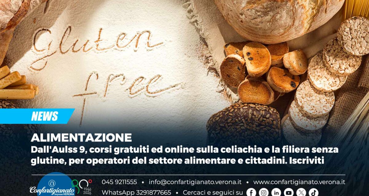 ALIMENTAZIONE – Dall'Aulss 9, corsi gratuiti ed online sulla celiachia e la filiera senza glutine, per operatori del settore alimentare e cittadini. Iscriviti