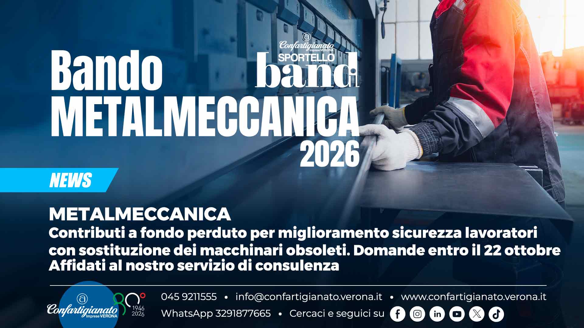 METALMECCANICA – Bando Metalmeccanica 2026: contributi a fondo perduto per miglioramento sicurezza lavoratori con sostituzione macchinari obsoleti. Domande entro il 22 ottobre