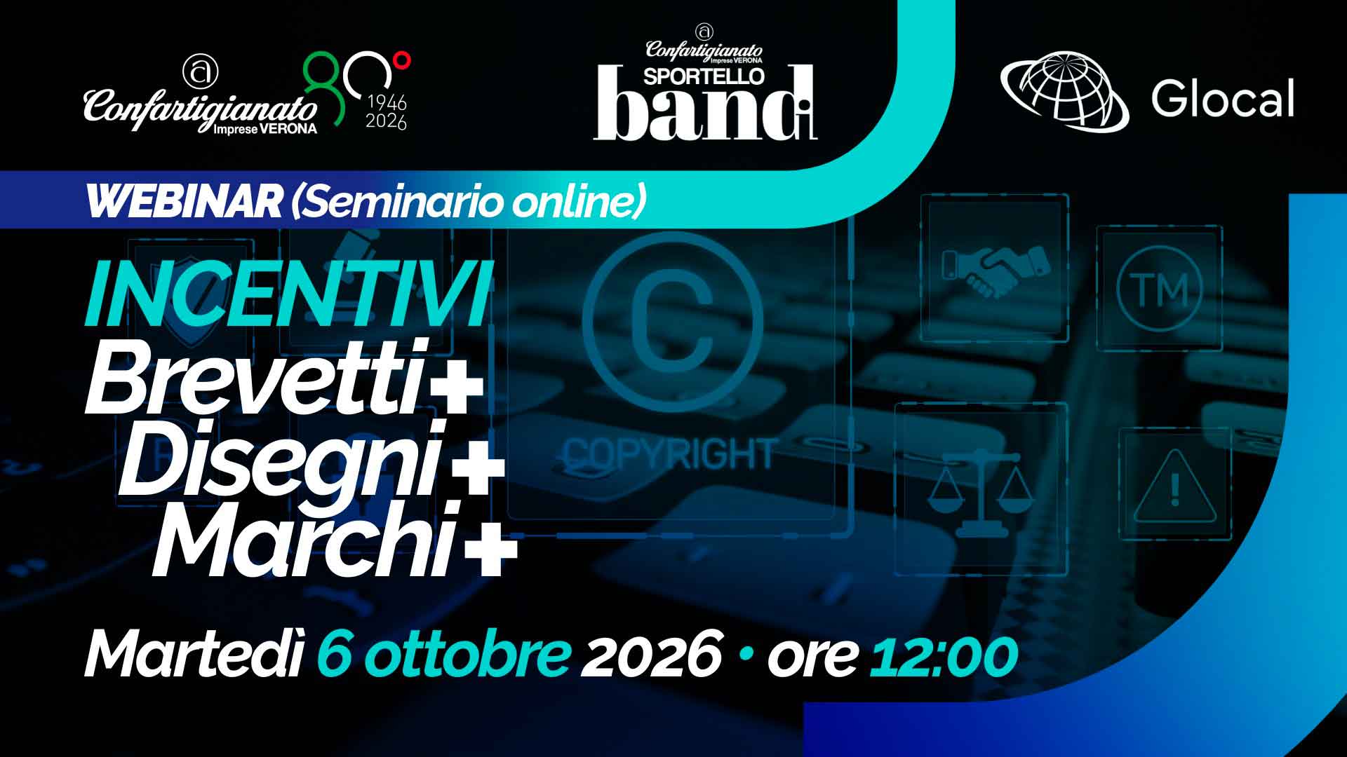 SPORTELLO BANDI – Il 6 ottobre, un webinar su “Incentivi Brevetti+ | Disegni+ | Marchi+”. Iscriviti per partecipare e conoscere i contributi