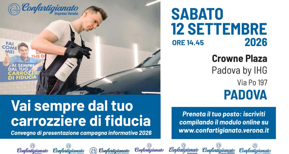 CARROZZIERI – Il 12 settembre a Padova un convegno regionale sul via alla campagna 2026 “Vai sempre dal tuo carrozziere di fiducia”. Iscriviti per partecipare