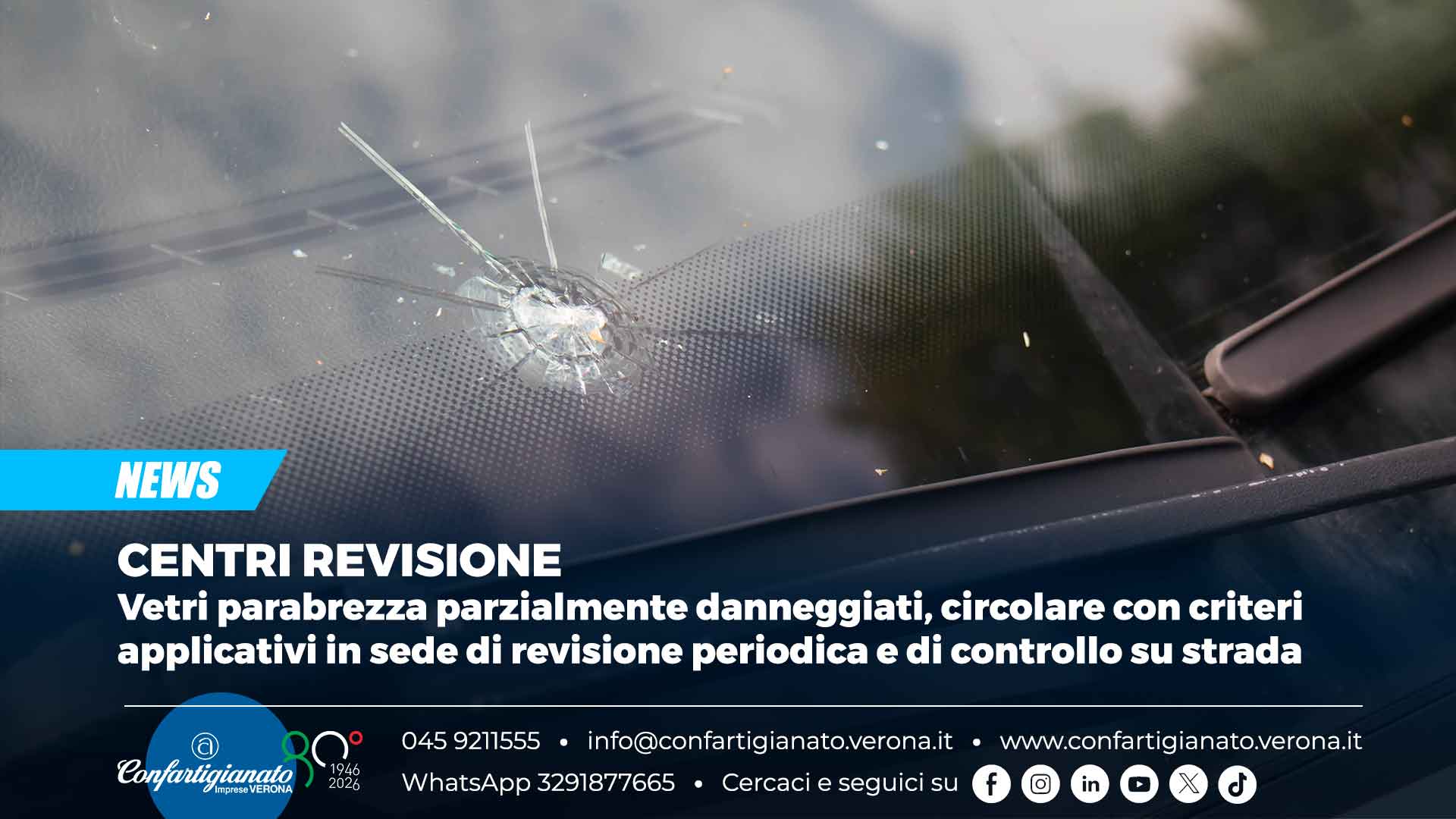 CENTRI REVISIONE – Vetri parabrezza parzialmente danneggiati, circolare con criteri applicativi in sede di revisione periodica e di controllo su strada