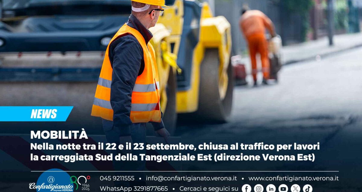 MOBILITÀ – Nella notte tra il 22 e il 23 settembre, chiusa al traffico per lavori la carreggiata Sud della Tangenziale Est (direzione Verona Est)