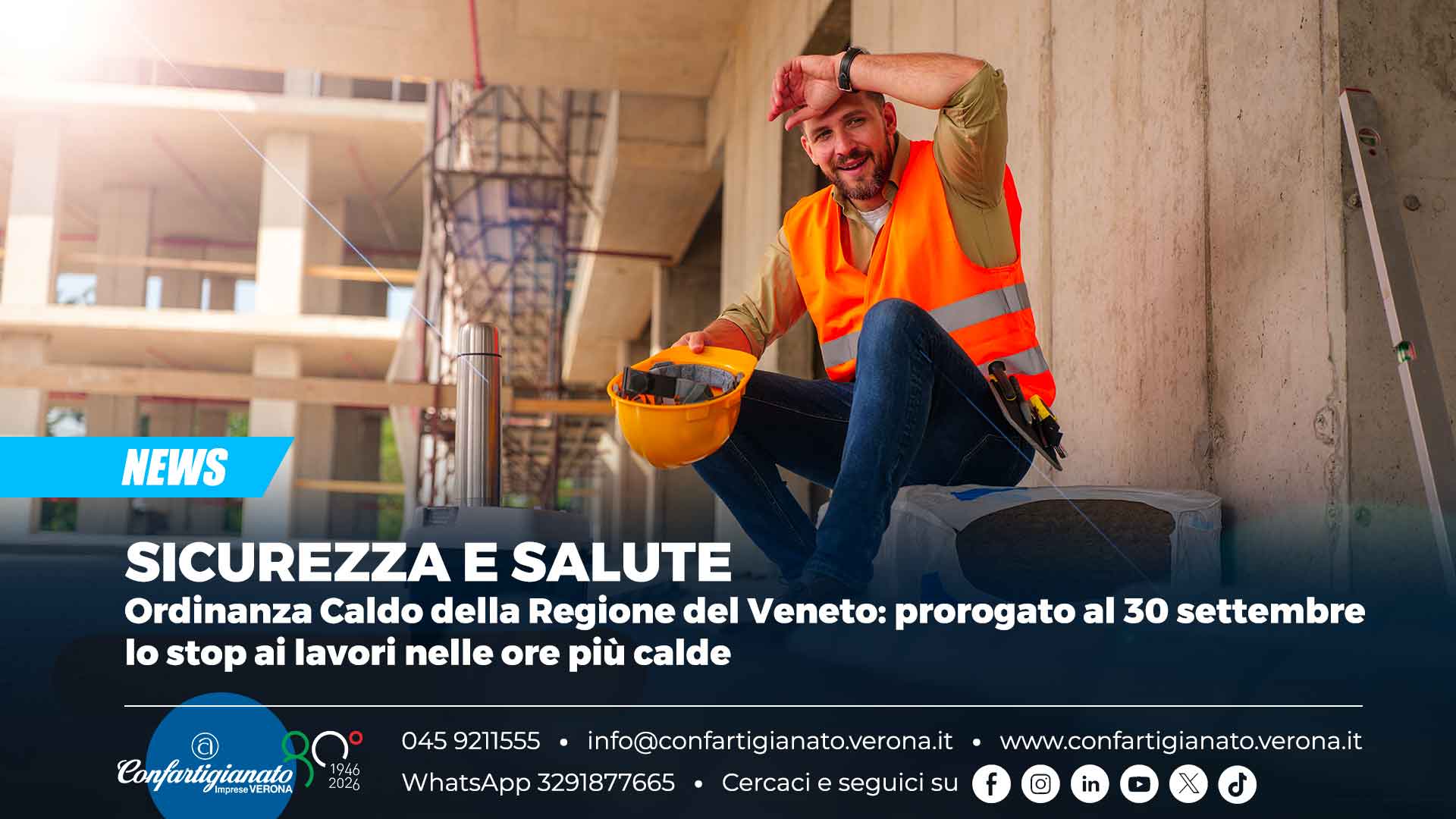 SICUREZZA E SALUTE – Ordinanza Caldo della Regione del Veneto: prorogato al 30 settembre lo stop ai lavori nelle ore più calde