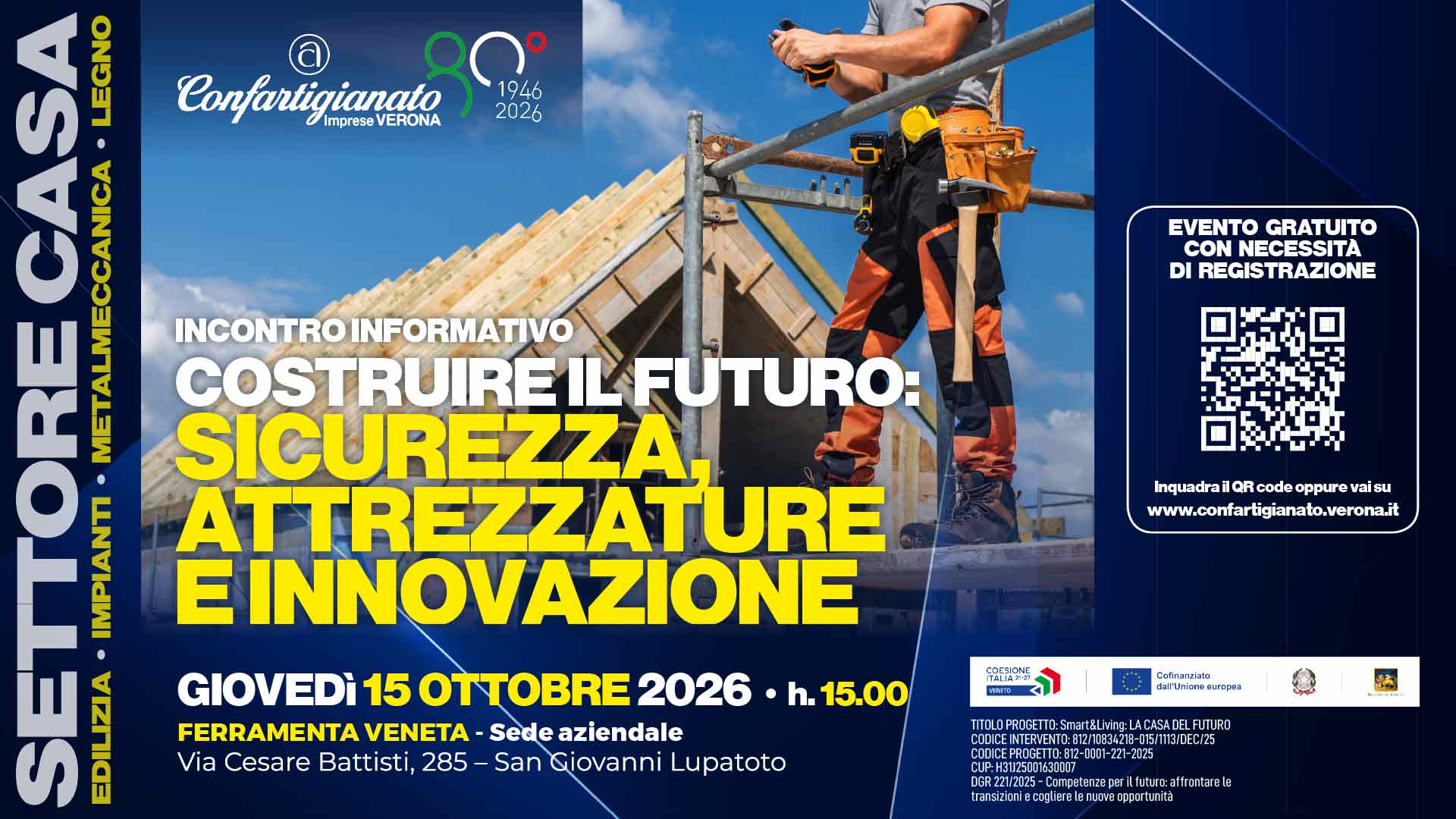SETTORE CASA – Incontro su sicurezza in cantiere, lavori in quota, prevenzione e corretta scelta e gestione attrezzature: il 15 ottobre, sede Ferramenta Veneta