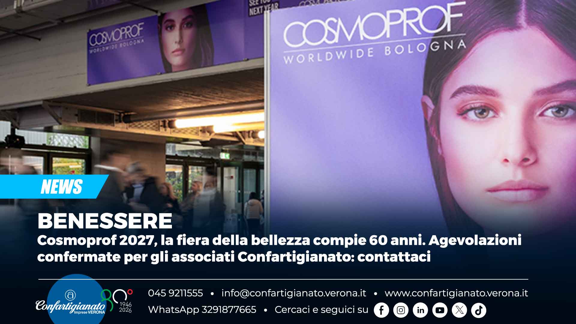 BENESSERE – Cosmoprof 2027, la fiera della bellezza compie 60 anni. Agevolazioni confermate per gli associati Confartigianato: contattaci