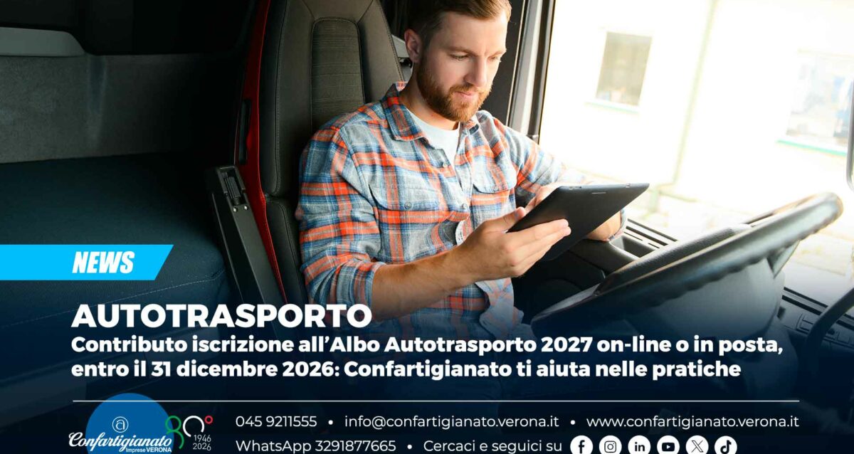 AUTOTRASPORTO – Contributo iscrizione all’Albo Autotrasporto 2027 on-line o in posta, entro il 31 dicembre 2026: Confartigianato ti aiuta nelle pratiche