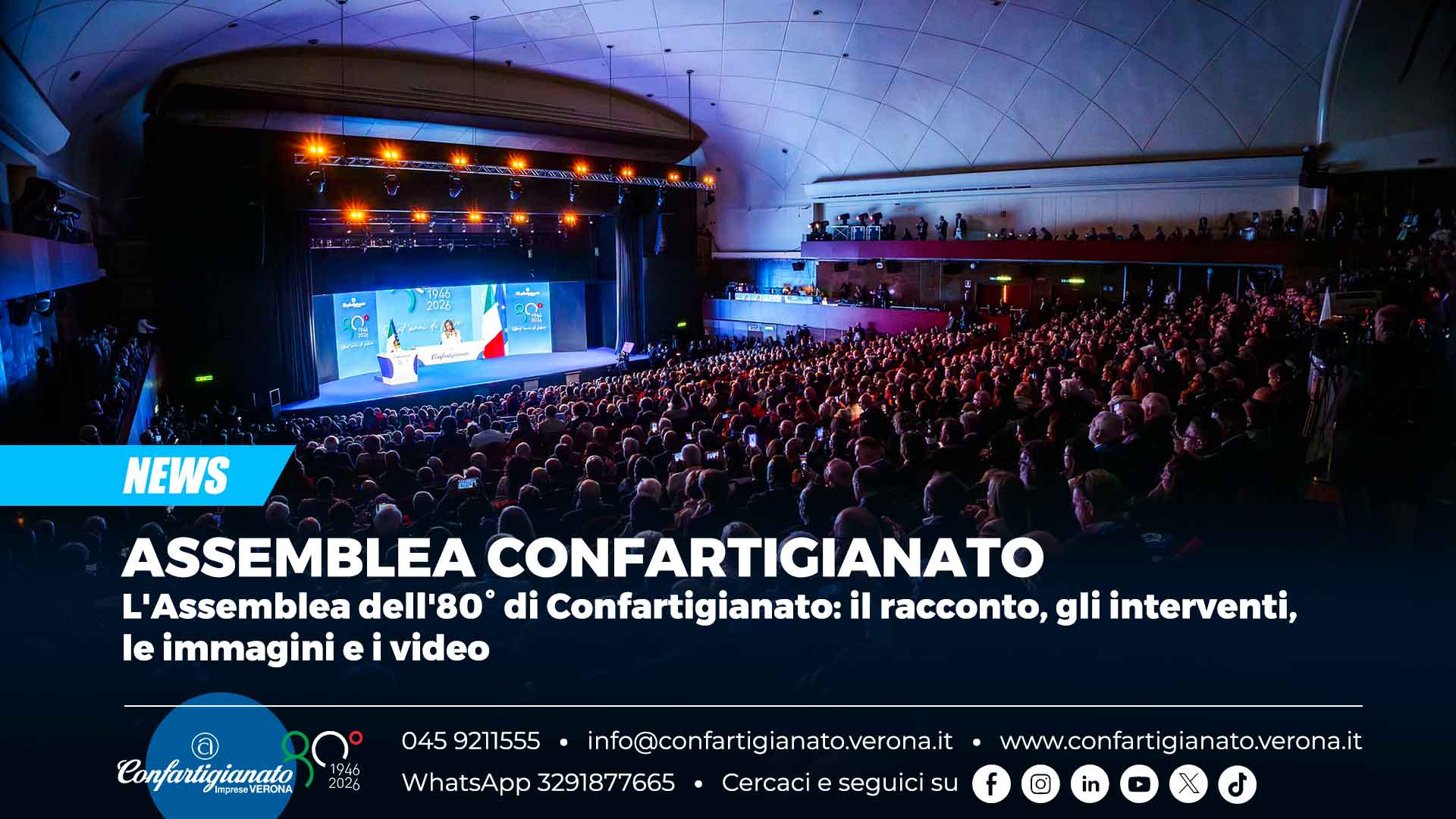 ASSEMBLEA CONFARTIGIANATO – L'Assemblea dell'80° di Confartigianato: il racconto, gli interventi, le immagini e i video
