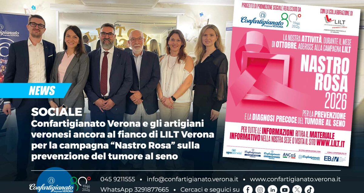 SOCIALE – Confartigianato Verona e gli artigiani veronesi ancora al fianco di LILT Verona per la campagna “Nastro Rosa” sulla prevenzione del tumore al seno
