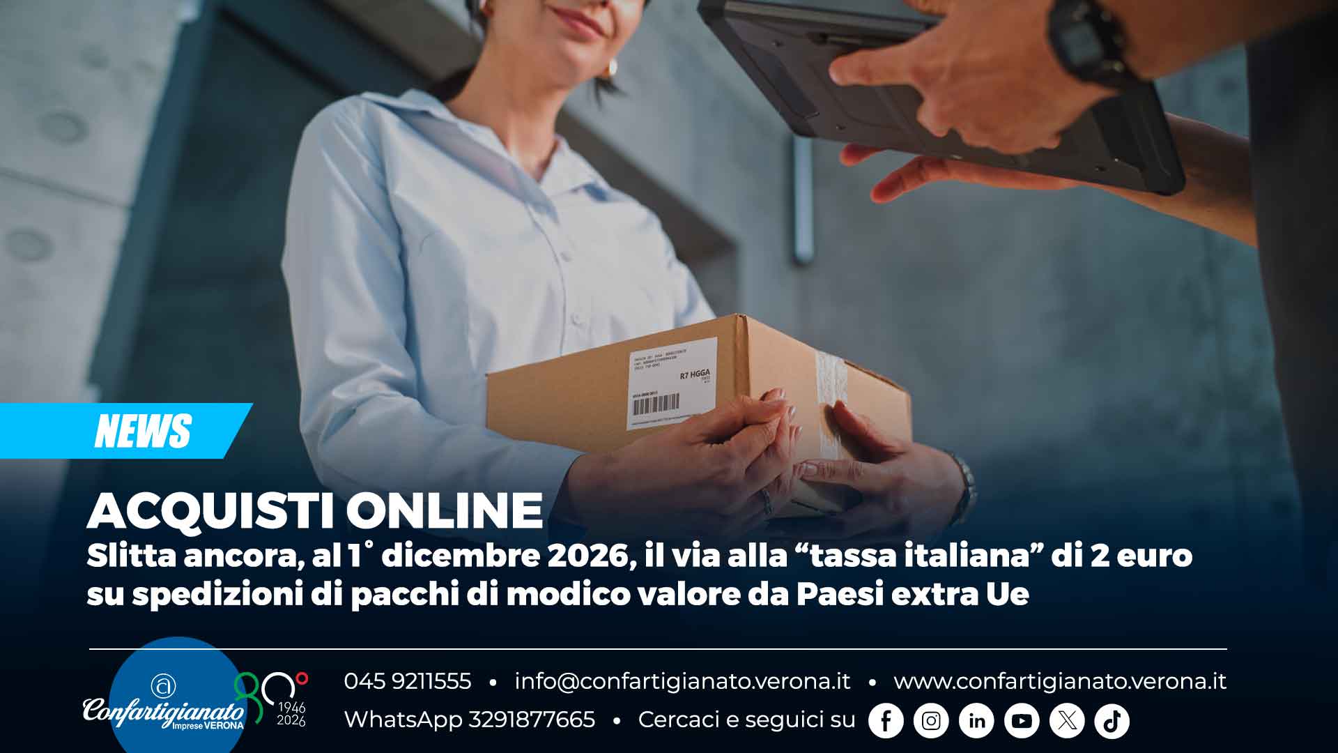 ACQUISTI ONLINE – Slitta ancora, al 1° dicembre 2026, il via alla “tassa italiana” di 2 euro su spedizioni di pacchi di modico valore da Paesi extra Ue