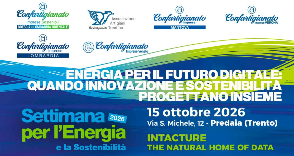 SETTIMANA ENERGIA SOSTENIBILITÀ – Energia, dati e sostenibilità: il 15 ottobre, le Confartigianato del Garda a Predaia nel data center costruito dentro la montagna