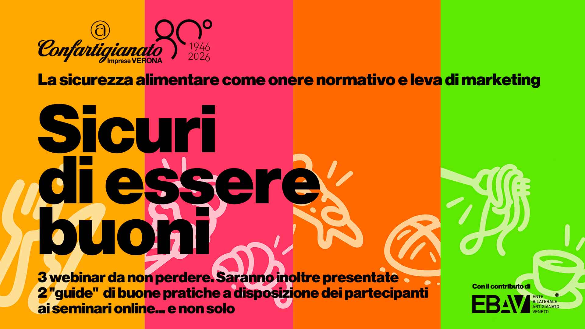 ALIMENTAZIONE – Partecipa a "Sicuri di essere buoni": 3 webinar sulla sicurezza alimentare come onere normativo e leva di marketing. A disposizione anche 2 manuali