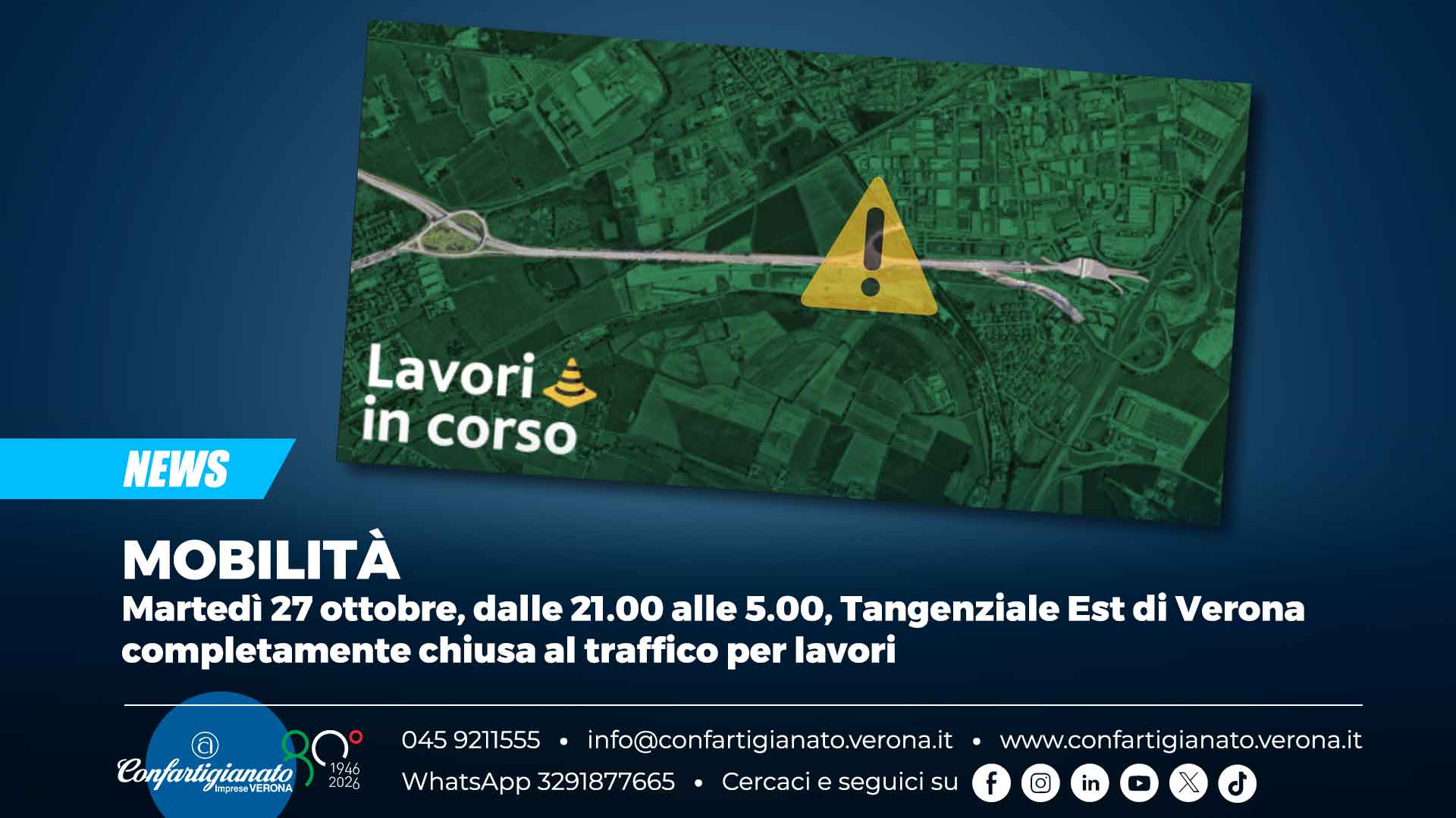 MOBILITÀ – Martedì 27 ottobre, dalle 21.00 alle 5.00, Tangenziale Est di Verona completamente chiusa al traffico per lavori