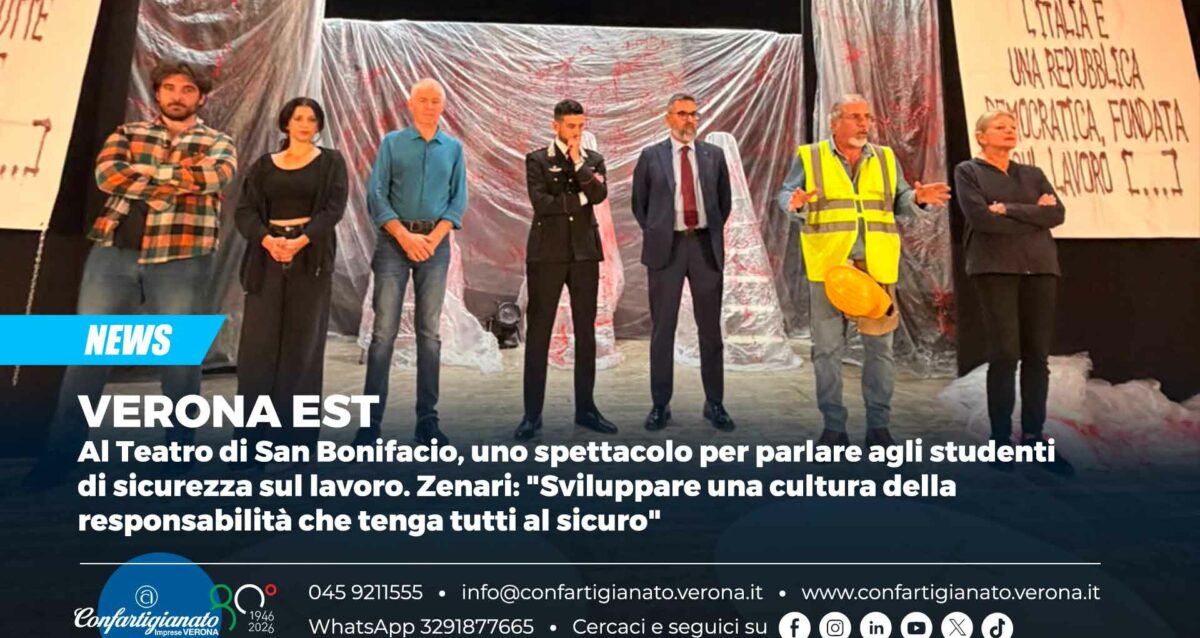 VERONA EST – Al Teatro di San Bonifacio, uno spettacolo per parlare agli studenti di sicurezza sul lavoro. Zenari: "Sviluppare una cultura della responsabilità che tenga tutti al sicuro"